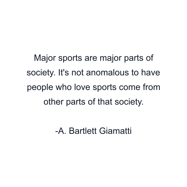Major sports are major parts of society. It's not anomalous to have people who love sports come from other parts of that society.